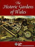 Book Historic Gardens of Wales: An Introduction to Parks and Gardens in the History of Wales (Cadw : Welsh Historic Monuments) free