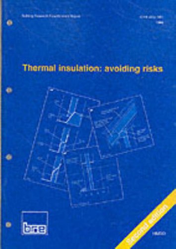 Book Thermal Insulation: Avoiding Risks: A Good Practice Guide to Supporting Building Regulations Requirements. free