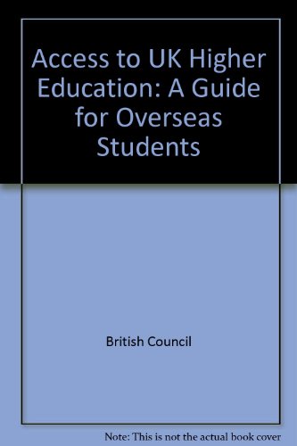 Book Access To Uk Higher Education: A Guide For Overseas Students free