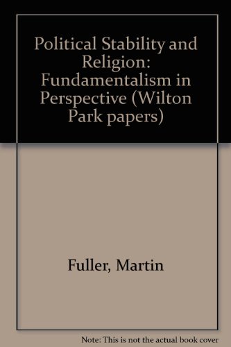 Book Political Stability And Religion: Fundamentalism In Perspective (wilton Park Papers) free