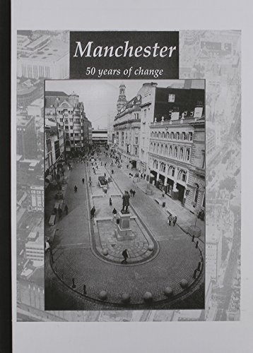Book Manchester: 50 Years of Change free