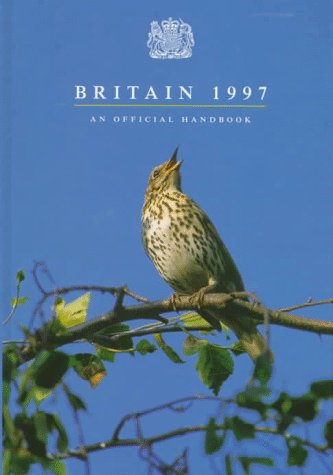 Book Britain, 1997: An Official Handbook (UK THE OFFICIAL YEARBOOK OF THE UK) free