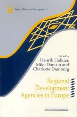 Book Regional Development Agencies In Europe (regions And Cities) free