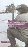 Book D Day to Ve Day 1944-45: General Eisenhower's Report on the Invasion of Europe (Uncovered Editions) free