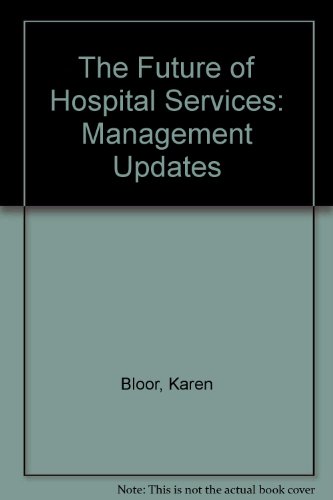 Book The Future of Hospital Services: Management Updates free