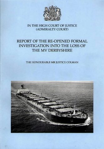 Book Report Of The Re-opened Formal Investigation Into The Loss Of The Mv Derbyshire free