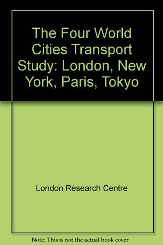 Book Four World Cities Transport Study: London, New York, Paris, Tokyo free