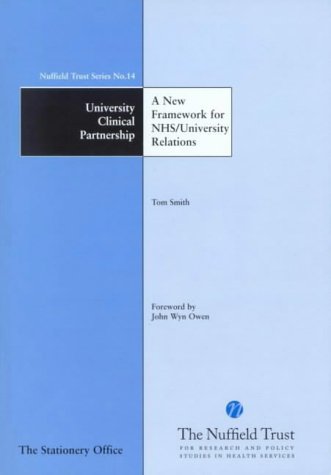 Book University Clinical Partnership: A New Framework For Nhs/university Relations (nuffield Trust) free