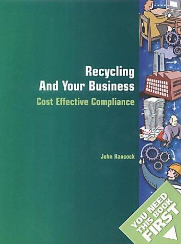 Book Reduce, Reuse, Recycle And Your Business (you Need This Book First) free
