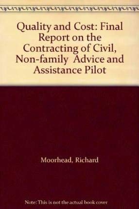 Book Quality and Cost: Final Report on the Contracting Out of Civil, Non-family Advice and Assistance Pilot free