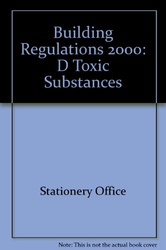 Book Building Regulations: Approved Document D - Toxic Substances free