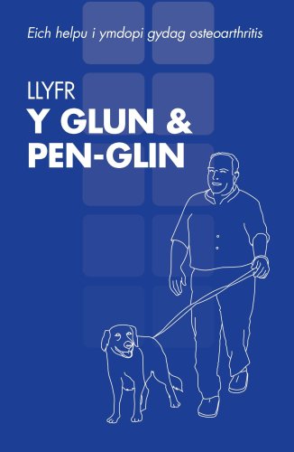 Book Llyfr Y Glun And Pen-glin, Eich Helpu I Ymdopi Gydag Osteoarthritis (english And Welsh Edition) free