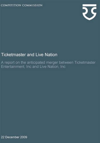Book Ticketmaster And Live Nation: A Report On The Anticipated Merger Between Ticketmaster Entertainment, Inc And Live Nation, Inc free