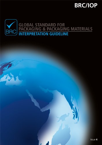Book BRC/IOP Global Standard for Packaging & Packaging Materials Issue 4, Interpretation Guideline, North American edition free