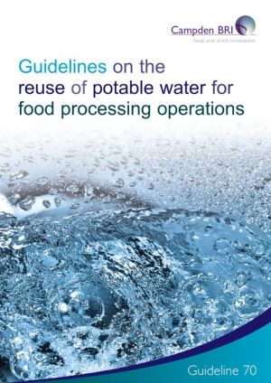 Book Guidelines On The Reuse Of Potable Water For Food Processing Operations free
