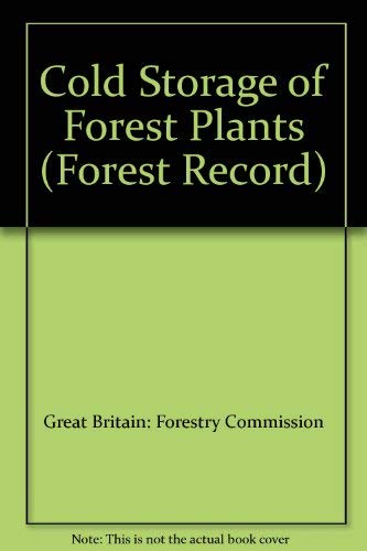 Book Cold Storage Of Forest Plants (forestry Commission. Forest Record, 88) free