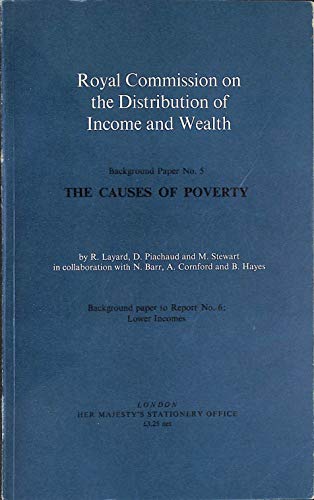 Book The Causes Of Poverty (background Paper - Royal Commission On The Distribution Of Income And Wealth ; No. 5) free