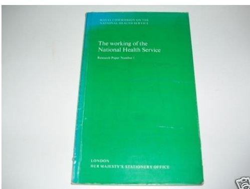 Book The Working of the National Health Service (Research paper - Royal Commission on the National Health Service ; no. 1) free