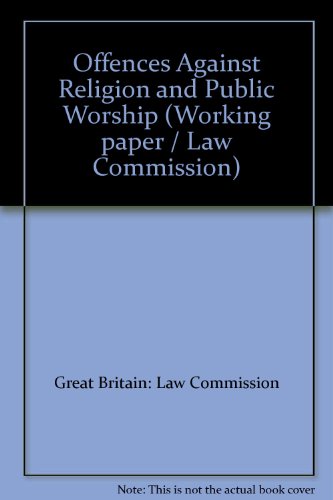 Book Offences Against Religion And Public Worship (working Paper / Law Commission) free
