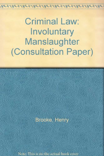 Book Criminal Law: Involuntary Manslaughter (consultation Paper) free