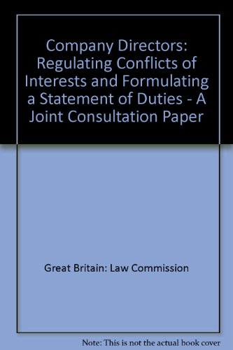 Book Company Directors: Regulating Conflicts of Interests and Formulating a Statement of Duties (Consultation Paper) free