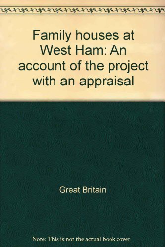 Book Family Houses at West Ham: An Account of the Project with an Appraisal free