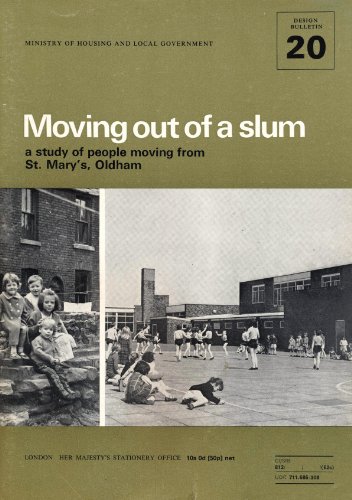 Book Moving Out Of A Slum: A Study Of People Moving From St. Mary's, Oldham free