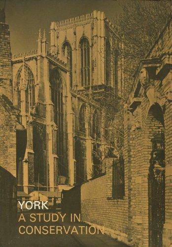 Book York: a study in conservation: Report to the Minister of Housing and Local Government and York City Council, free