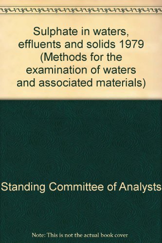 Book Sulphate in waters, effluents, and solids, 1979 (Methods for the examination of waters and associated materials) free