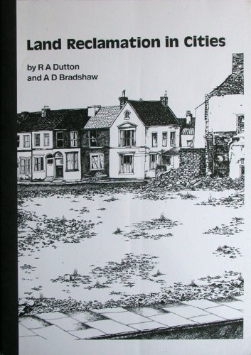 Book Land Reclamation In Cities: A Guide To Methods Of Establishment Of Vegetation On Urban Waste Land free