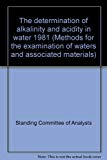 Book The determination of alkalinity and acidity in water 1981 (Methods for the examination of waters and associated materials) free