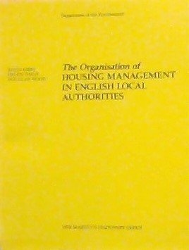 Book The Organisation Of Housing Management In English Local Authorities free