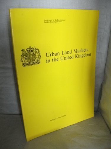 Book Urban land markets in the United Kingdom: A report on government policies and programmes and their background, prepared as part of an international project for the Urban Affairs Division of the OECD free