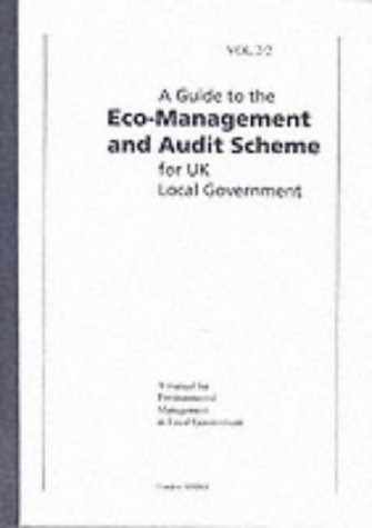 Book A guide to the eco-management and audit scheme for UK local government: A manual for environmental management in local government free