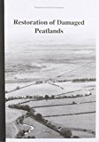 Book Restoration of damaged peatlands: With particular reference to lowland raised bogs affected by peat extraction free