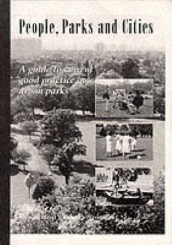Book People, parks & cities: A guide to current good practice in urban parks : a report for the Department of the Environment free
