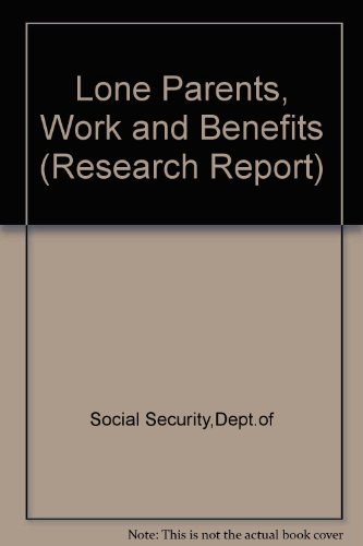 Book Lone Parents, Work & Benefits (Department of Social Security Research Report,) free