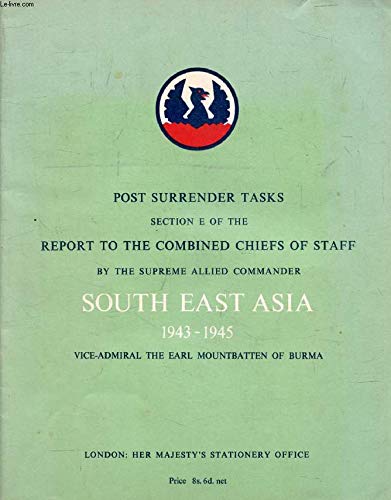 Book Post Surrender Tasks: Section E Of The Report To The Combined Chiefs Of Staff free