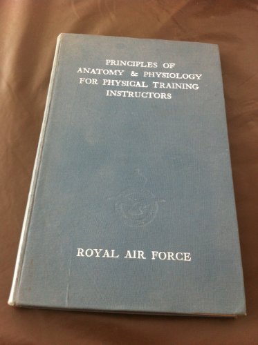 Book Principles Of Anatomy And Physiology For Physical Training Instructors free