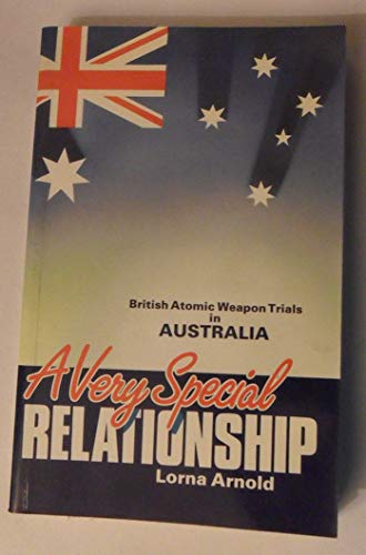 Book A very special relationship: British atomic weapon trials in Australia free