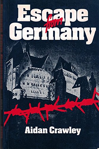 Book Escape from Germany: The methods of escape used by RAF airmen during the Second World War free