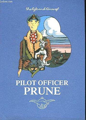 Book The Life and Times of Pilot Officer Prune: The Official Story of Tee Emm free