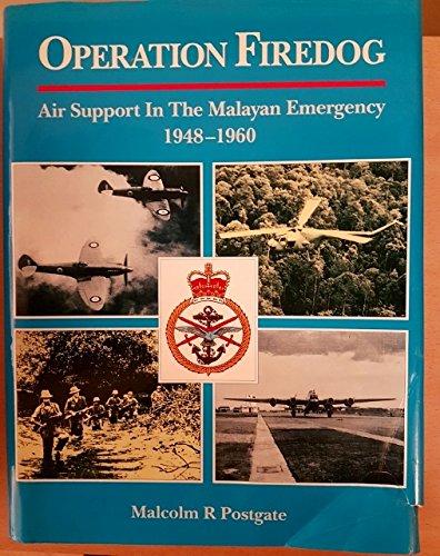 Book Operation Firedog: Air Support In The Malayan Emergency 1948-1960 free