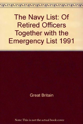 Book The Navy List: Of Retired Officers Together With The Emergency List 1991 free