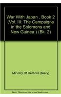 Book War With Japan , Book 2 (Vol. III: The Campaigns in the Solomons and New Guinea:) (Bk. 2) free