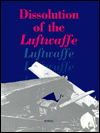 Book Dissolution of the Luftwaffe: the work of the British air forces of occupation Germany free
