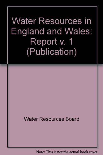 Book Water Resources In England And Wales (water Resources Board. Publication, No. 22) (v. 1) free