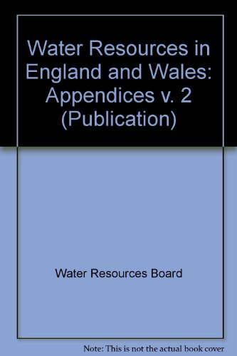 Book Water Resources in England and Wales: Appendices v. 2 (Publication) free