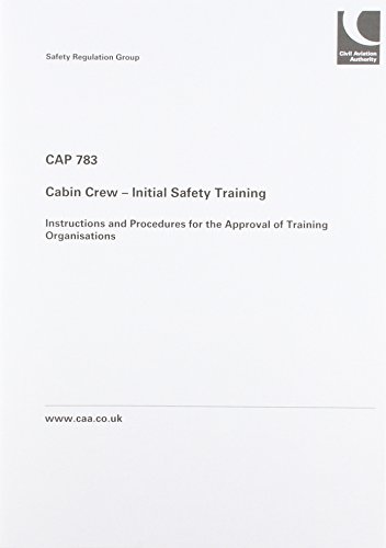 Book Cabin Crew - Initial Safety Training: Instructions and Procedures for the Approval of Training Organisations (CAP) free
