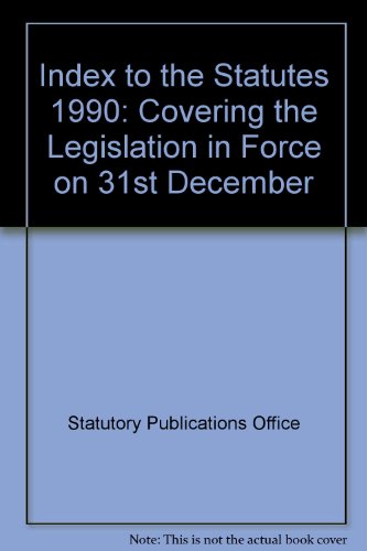 Book Index to the Statutes: Covering the Legislation to 31st December 1990 free